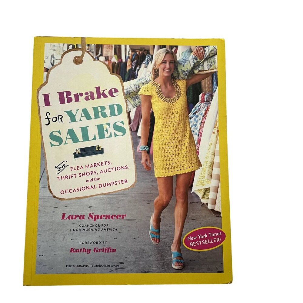 I Brake for Yard Sales  Book How to Thrift Lara Spencer 2011 u